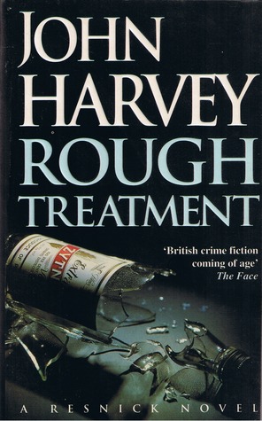 Rough Treatment