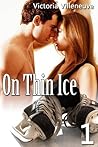 On Thin Ice by Victoria Villeneuve