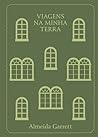 Viagens na Minha Terra by Almeida Garrett
