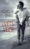 Livets veier by Nicholas Sparks