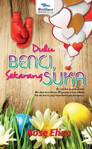 Dulu Benci, Sekarang Suka (Paperback)