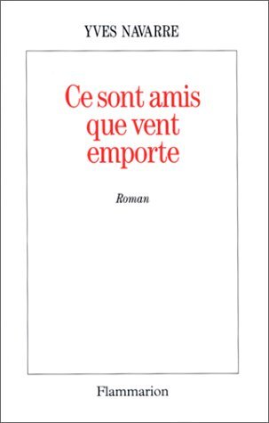Ce sont amis que vent emporte (Paperback)