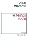 Le Temps voulu by Yves Navarre