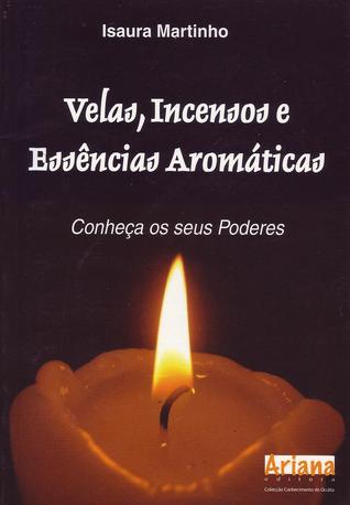 Velas, Incensos e Essências Aromáticas