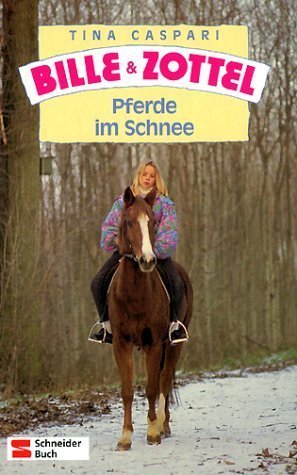 Pferde im Schnee (Bille und Zottel, #15)