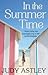In the Summertime by Judy Astley