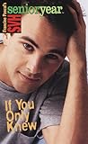 If You Only Knew by Francine Pascal If You Only Knew by Francine Pascal