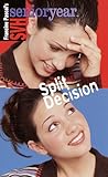 Split Decision (SVH Senior Year, #14) Split Decision (SVH Senior Year, #14)