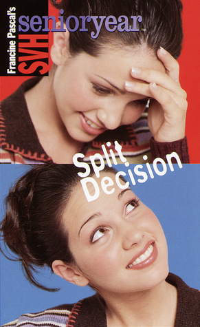 Split Decision (SVH Senior Year, #14)