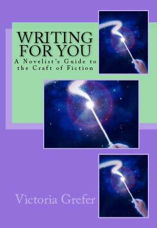 Writing for You: A Novelist's Guide to the Craft of Fiction (Paperback)