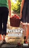 Persikosommar by Jodi Lynn Anderson