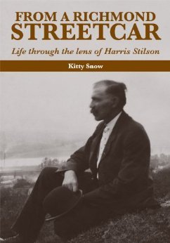 From a Richmond Streetcar: Life through the lens of Harris Stilson (Paperback)