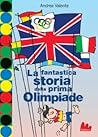 La fantastica storia della prima Olimipiade