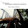 Late Great Blackball Bridge Sonnets, The