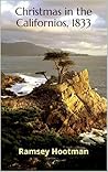 Christmas in the Californios, 1833 Christmas in the Californios, 1833