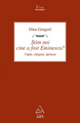 Ştim noi cine a fost Eminescu? Fapte, enigme, ipoteze (Paperback)