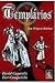 Templários - Sua Origem Mística
