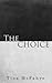 The Choice