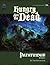 Pathfinder Module D4: Hungry Are the Dead