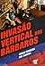 Invasão vertical dos bárbaros by Mário Ferreira dos Santos