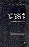 A Negação da Morte