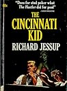 The Cincinnati Kid: A Novel The Cincinnati Kid: A Novel