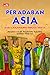 Peradaban Asia: Dari Zaman Kuno Hingga 1800 M (Peradaban Asia)