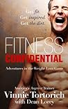 Fitness Confidential by Vinnie Tortorich