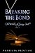 Breaking the Bond (The Witches of Spring Hill, #2)