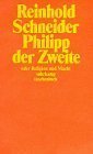 Philipp der Zweite oder Religion und Macht (Gesammelte Werke Band 2)