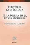 Historia de la Iglesia II: La Iglesia en la época moderna Historia de la Iglesia II: La Iglesia en la época moderna