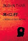 Seacliff, a Regular Boy Within by Susan Tarr