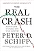 The Real Crash: America's Coming Bankruptcy---How to Save Yourself and Your Country