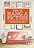 How to Hang a Picture: And ...