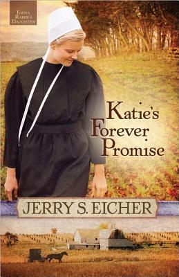 Katie's Forever Promise (Emma Raber's Daughter, #3)