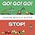 Go! Go! Go! Stop!