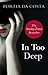In Too Deep
