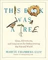 This Book Was a Tree by Marcie Chambers Cuff