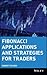 Fibonacci Applications and Strategies for Traders