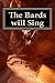 The Bards Will Sing (The Le...