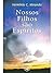 Nossos Filhos São Espíritos