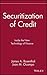 Securitization of Credit: Inside the New Technology of Finance