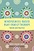 Mindfulness-Based Play-Family Therapy by Dottie Higgins-Klein