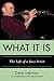 What It Is: The Life of a Jazz Artist (Studies in Jazz)