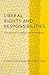 Liberal Rights and Responsibilities by Christopher Heath Wellman