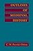 Outlines of Medieval History by C. W. Previte-Orton