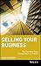 Selling Your Business: The Transition from Entrepreneur to Investor