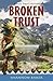 Broken Trust (Nora Abbott, #2)