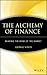 The Alchemy of Finance by George Soros