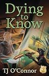 Dying to Know